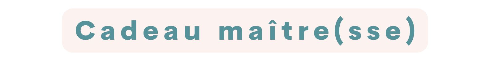cadeau maître - maîtresse cadeau maître - maîtresse